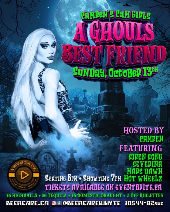 Camren\u2019s Cam Girls: A Ghouls Best Friend Drag Show