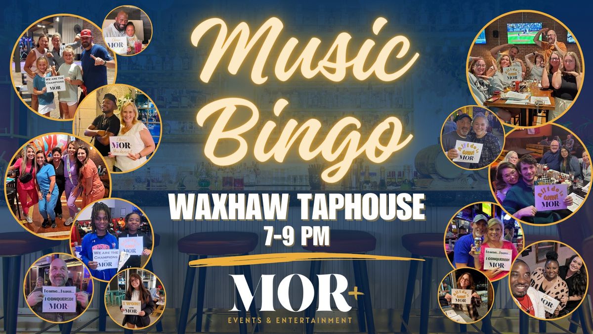 MOR Music Bingo @ Waxhaw Tap House 