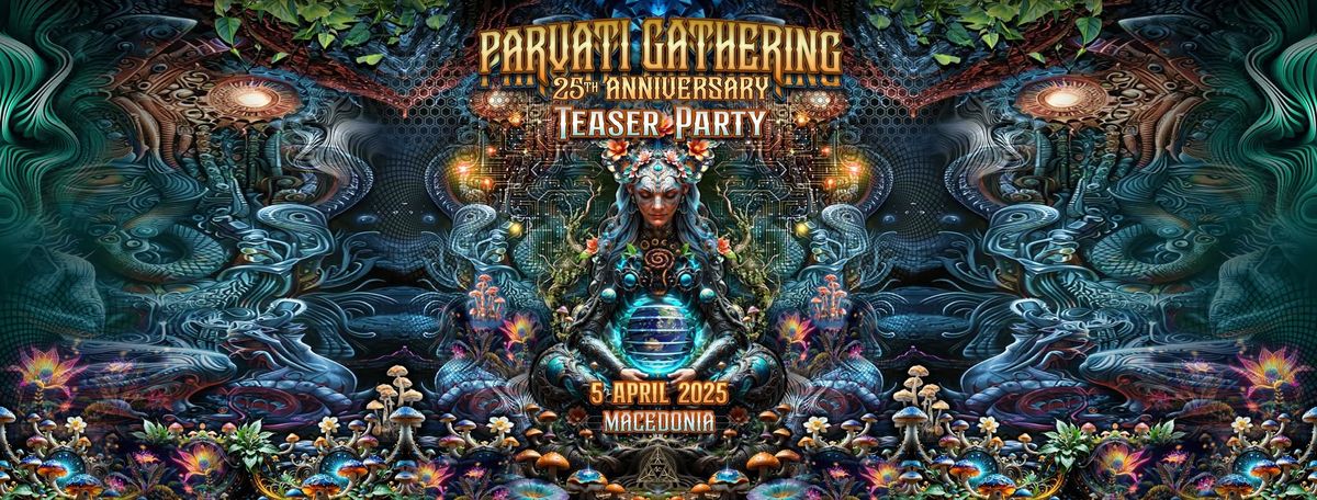 PARVATI GATHERING 25th ANNYVERSARY TEASER 