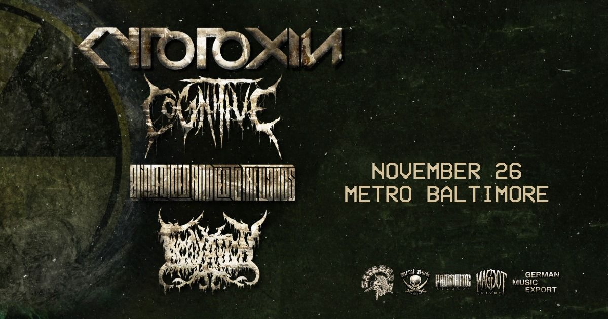 CYTOTOXIN w\/ Cognitive, Inoculation and Blindfolded And Led To The Woods @ Metro Baltimore 