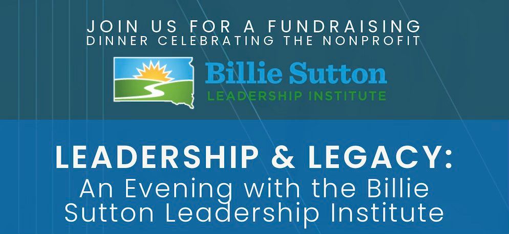 Leadership & Legacy: An Evening with the Billie Sutton Leadership Institute