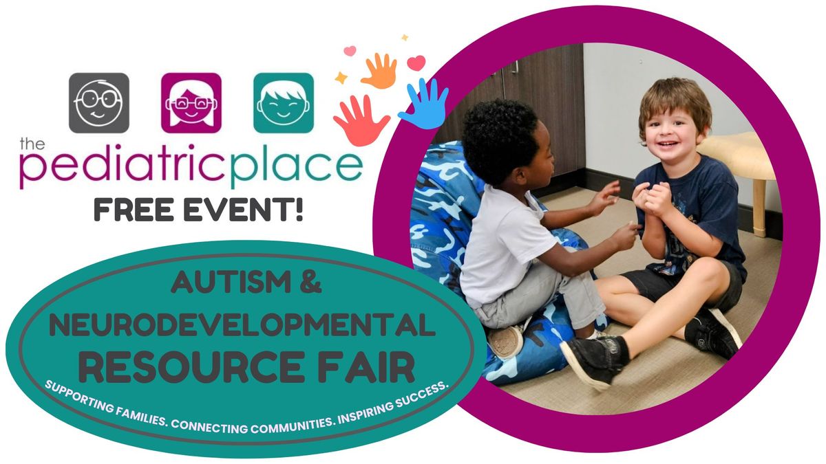 Autism & Neurodevelopmental Resource Fair