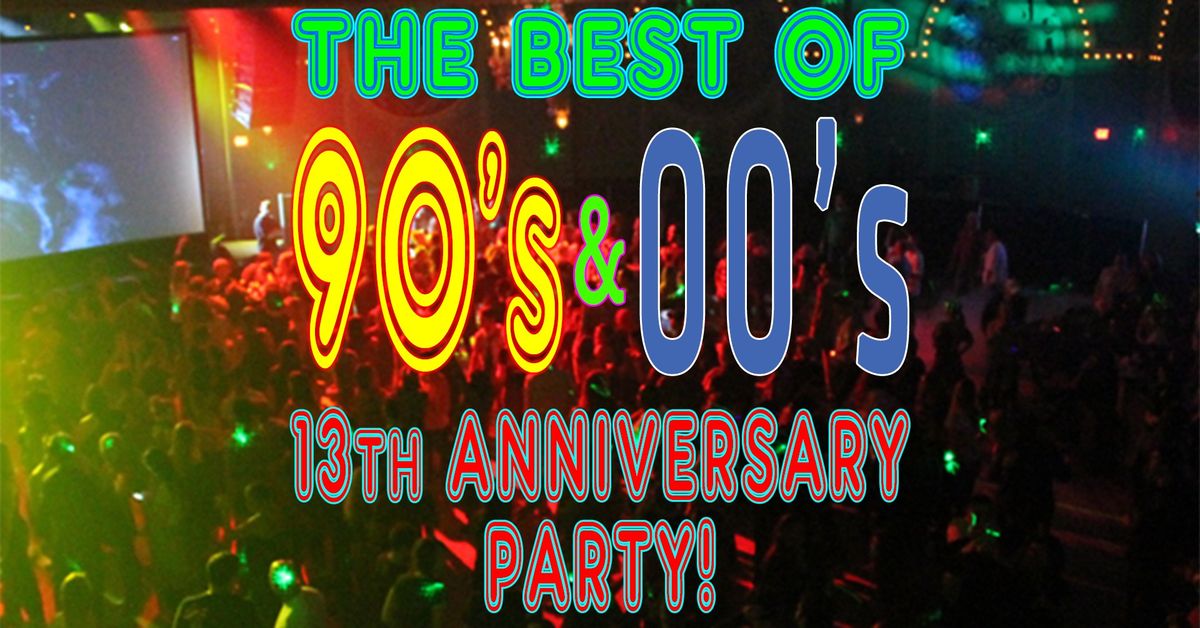 Best of 90's & 00's Dance Flashback - 13th Anniversary Party! - Portland