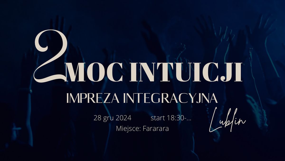 MOC INTUICJI impreza integracyjna - kakao ceremonialne, mapa marze\u0144 Bagua, taniec intuicyjny