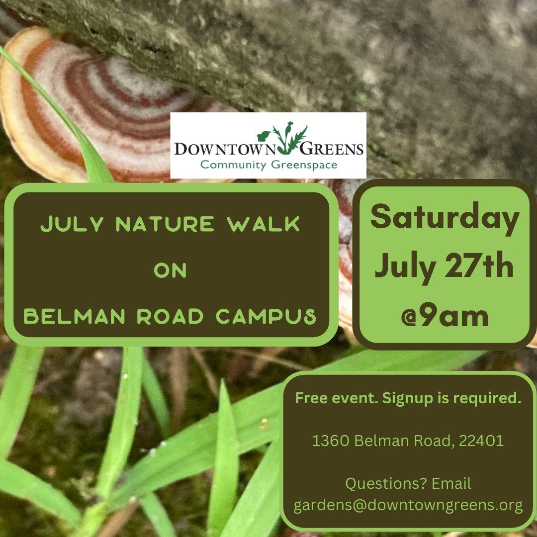 July Nature Walk on Belman Road Campus