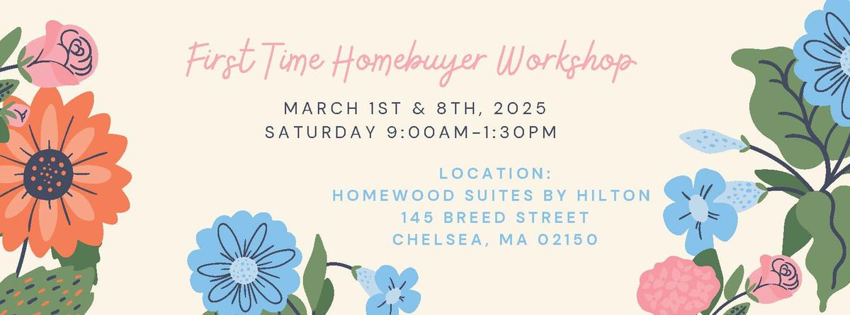 March First Time Homebuyer Workshop!