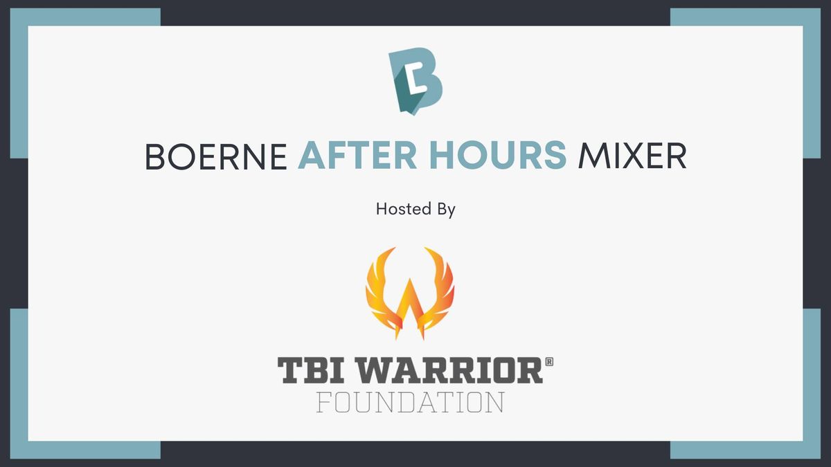 Boerne After Hours Mixer hosted by TBI Warrior Foundation