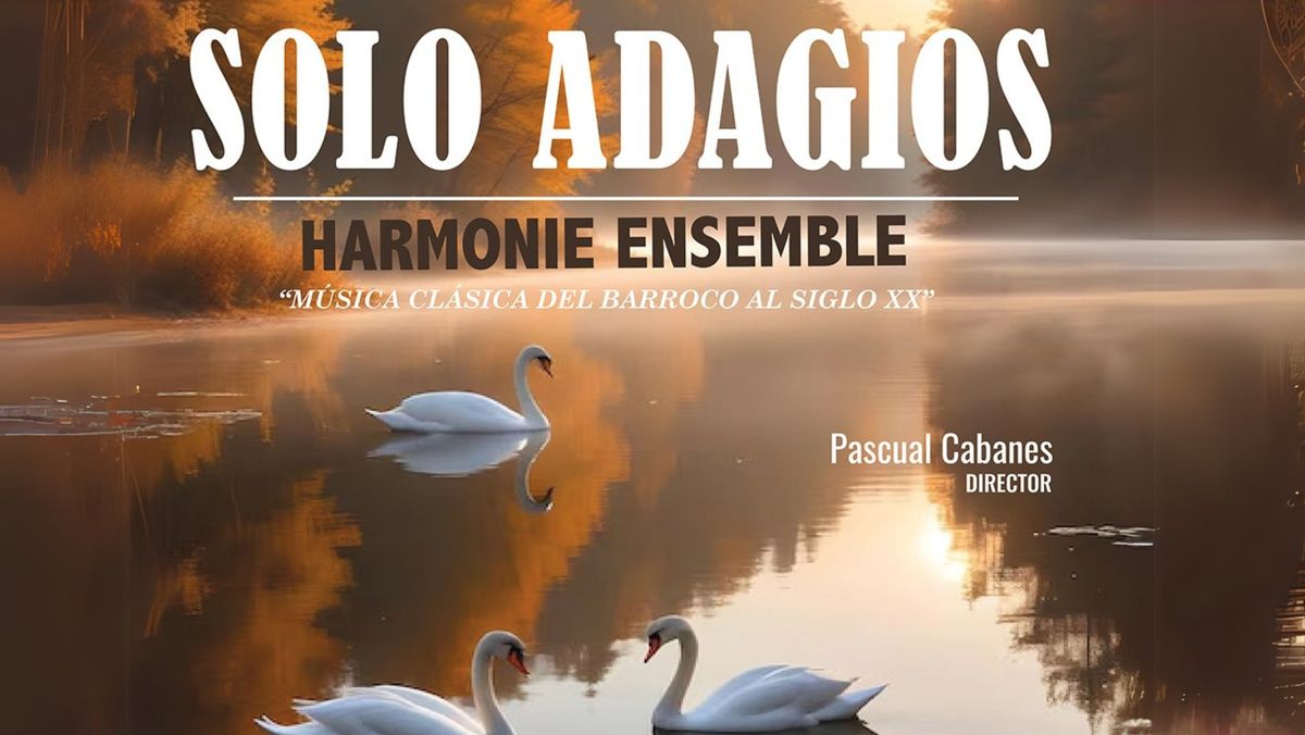 SOLO ADAGIOS - Harmonie Ensemble