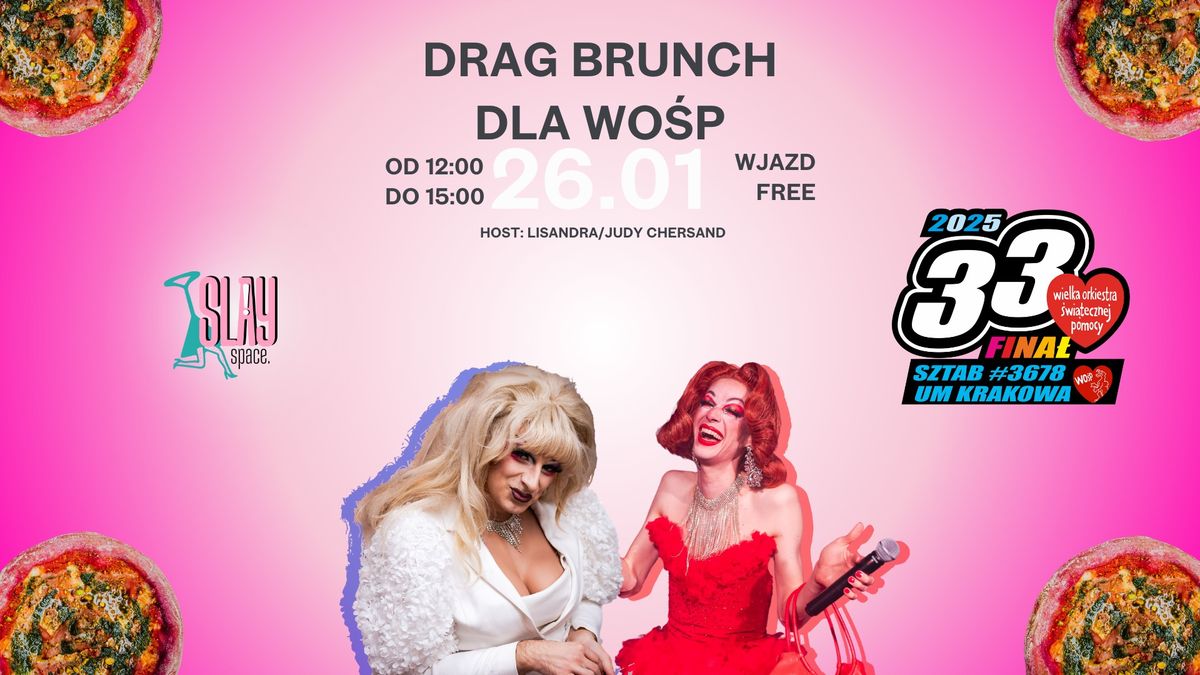 26.01 DRAG BRUNCH DLA WO\u015aP 