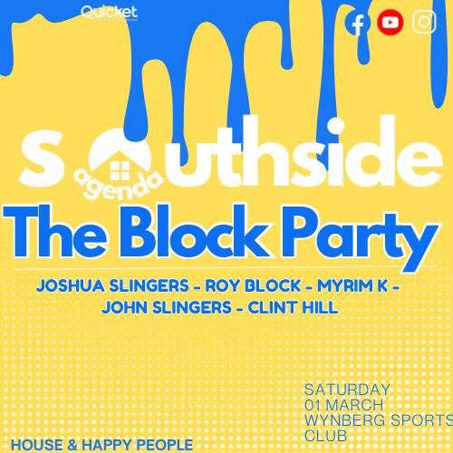 Southside Agenda -THE BLOCK PARTY