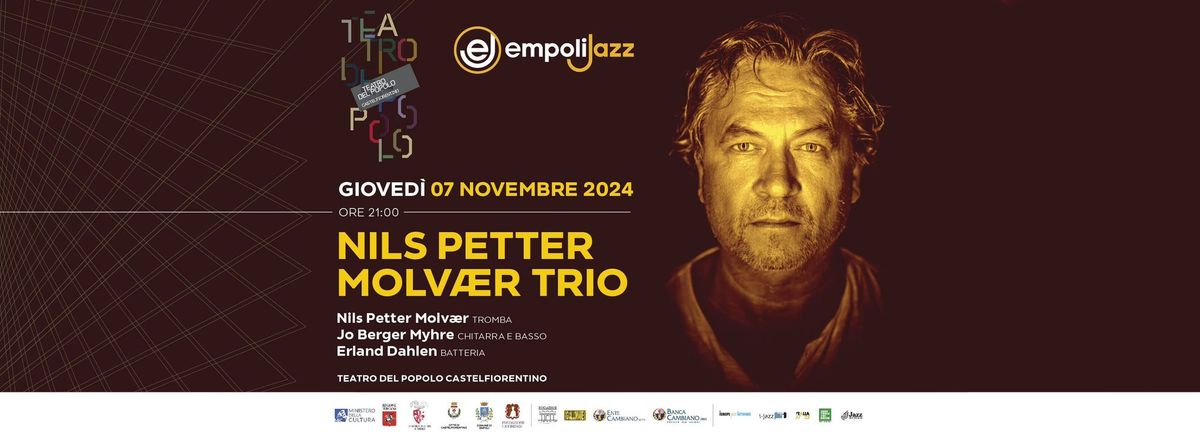 Nils Petter Molv\u00e6r Trio @ EJW 2024\/2025 in collaborazione con Teatro del Popolo di Castelfiorentino 