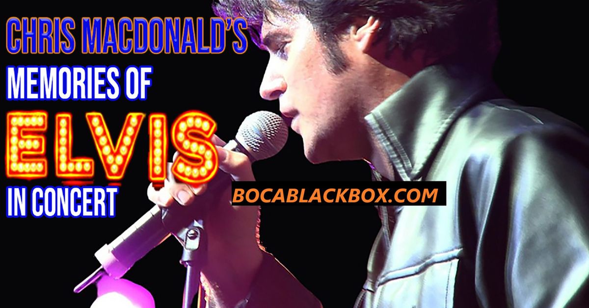 Chris MacDonald's Memories of Elvis in Concert