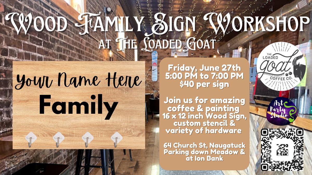 Wood Family Sign Workshop at The Loaded Goat 