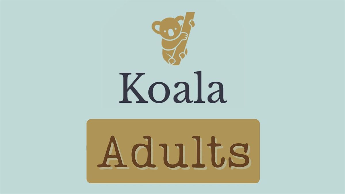 Koala Adults Support Group (EVENING)