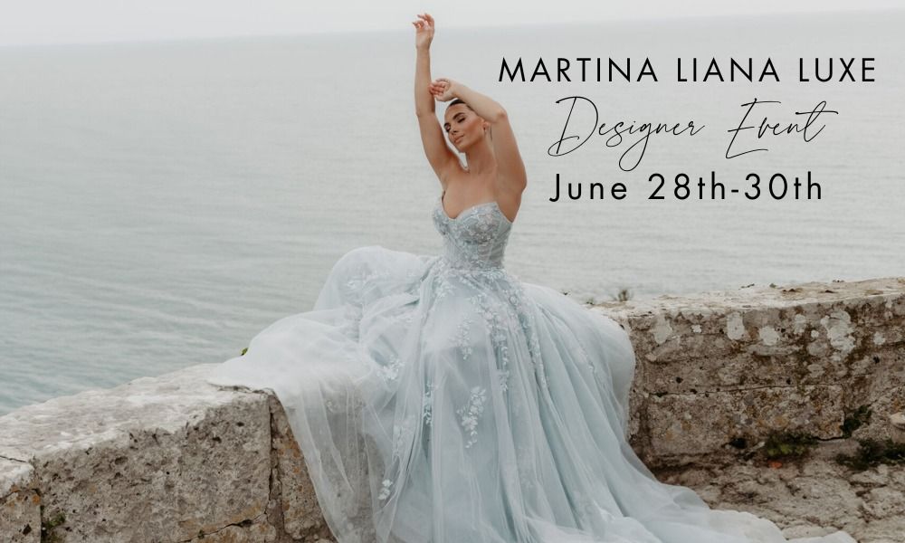 Martina Liana Luxe Designer Event