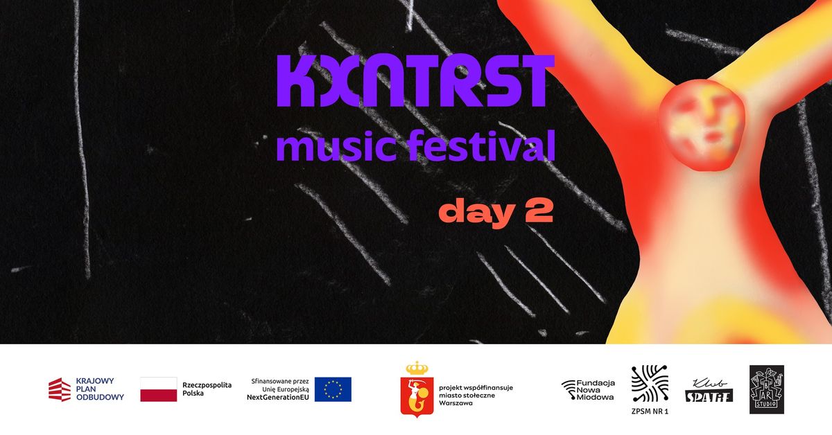 KAPRYSY & BAGATELE, STEFAN WESO\u0141OWSKI | kxntrst music festival | DAY 2