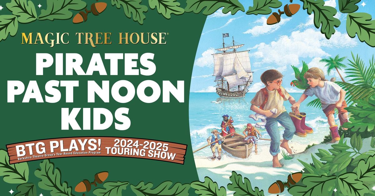 Magic Tree House: Pirates Past Noon KIDS