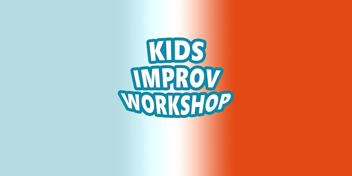 Kids Improv Workshop: Learn & Play Improv Comedy Games with Sea Tea Improv!