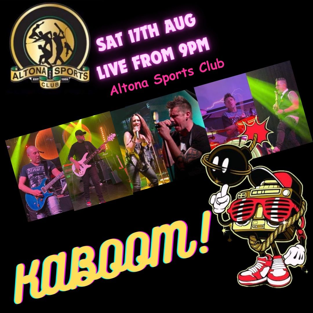 Kaboom! Debuts at the Altona Sports Club!