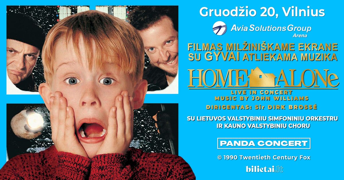 Home Alone Live in Concert | su Lietuvos valstybiniu simfoniniu orkestru ir Kauno valstybiniu choru 