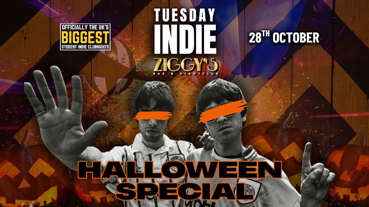 TUESDAY INDIE at Ziggy's - HALLOWEEN SPECIAL - 28th October
