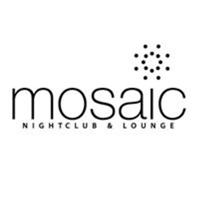 Mosaic Nightclub and Lounge