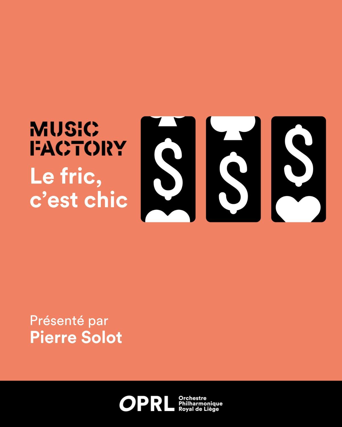 Le fric, c'est chic | Music Factory (Nouvelle date)