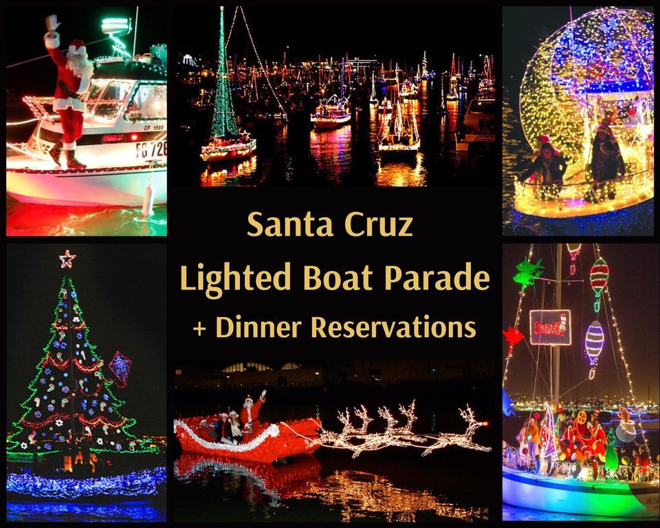 Santa Cruz Lighted Boat Parade Dinner w Ocean Views Club Urban