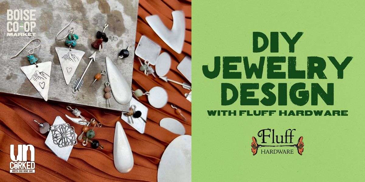 DIY Jewelry Design with Fluff Hardware at the UnCorked Village Classroom