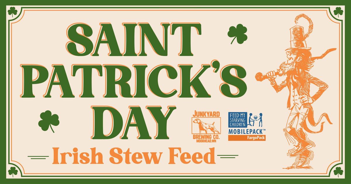 St. Patrick's Day Irish Stew Feed with FMSC FargoPack! at Junkyard Brewing Co. 