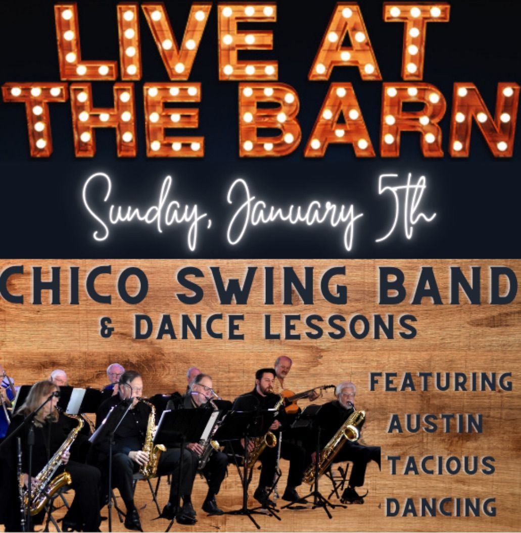 Live at The Barn: Chico Swing Band & Dance Lessons 