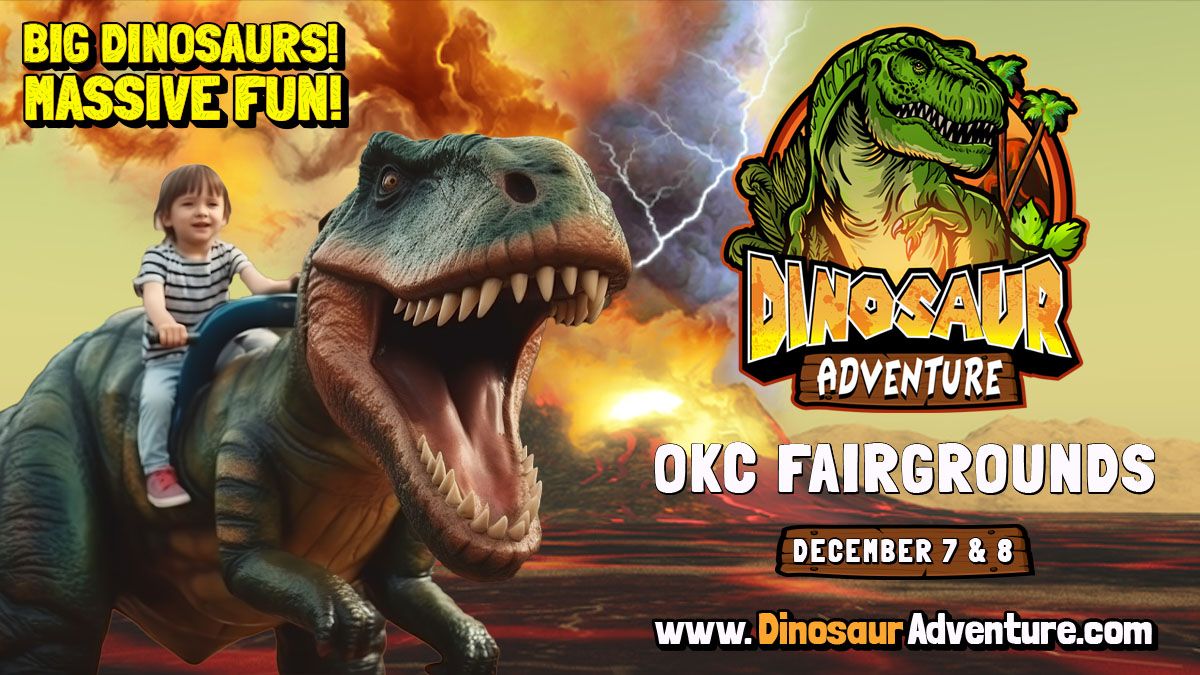 Dinosaur Adventure at OKC Fairgrounds