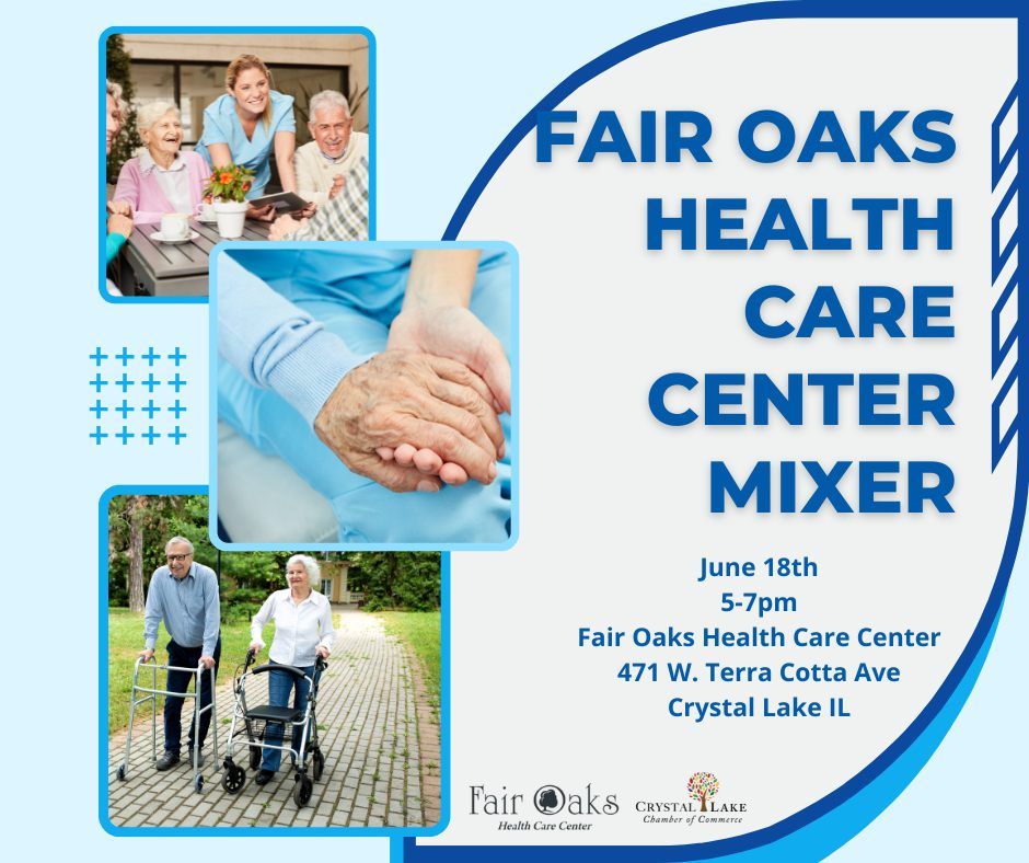 Fair Oaks Health Care Center Mixer