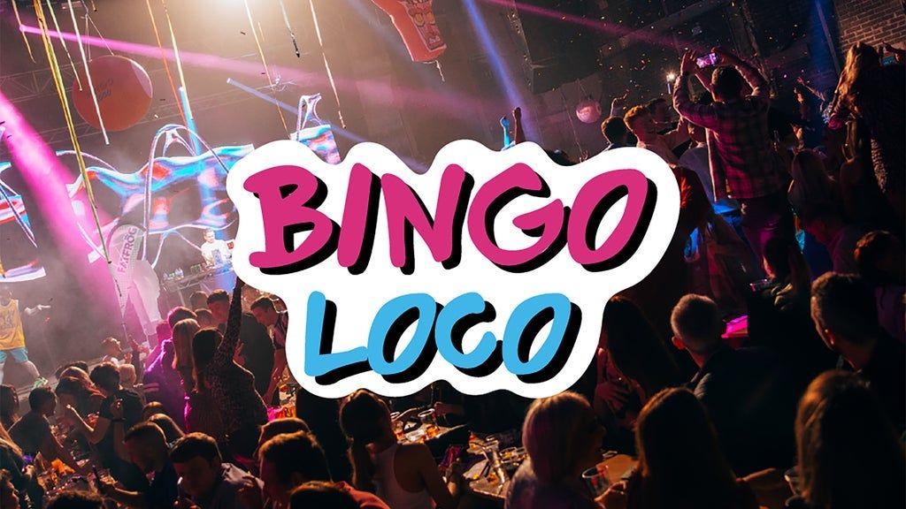 Legs Eleven Usa Inc Presents Bingo Loco (Must be 21+)