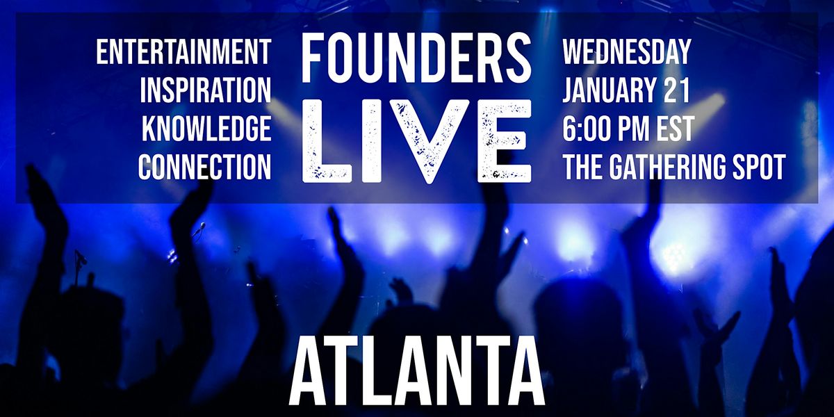 Founders Live Atlanta