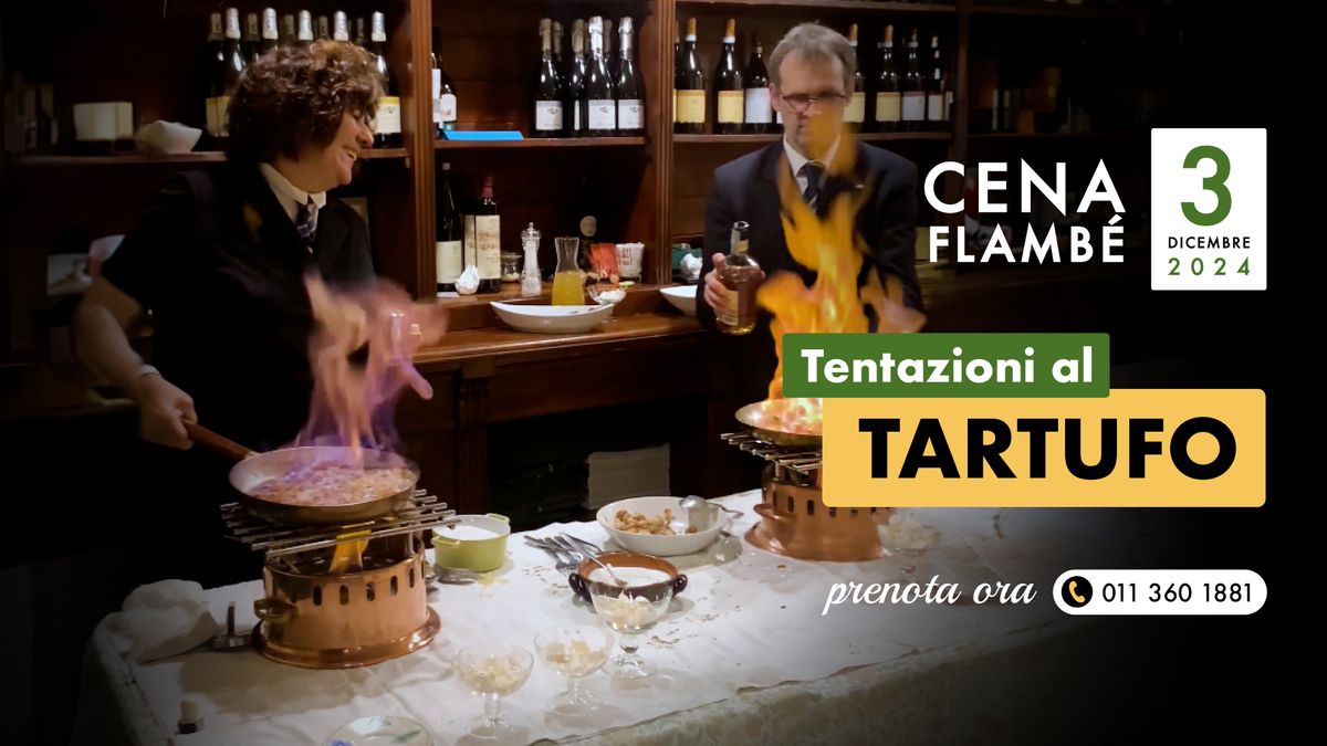 Tentazioni al tartufo - cena flamb\u00e8