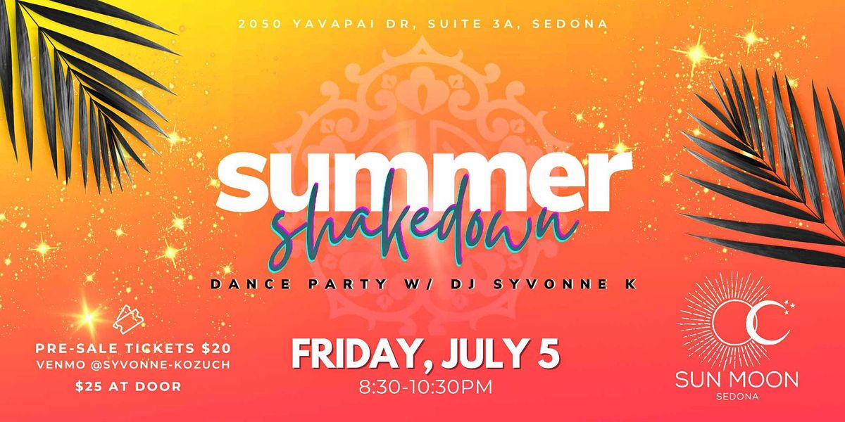 Summer Shakedown \u2022 Dance Party w\/ DJ Syvonne K!