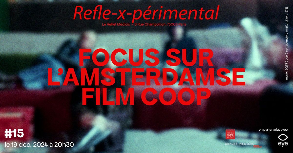 Focus sur l\u2019Amsterdamse Film Coop : Refle-x-p\u00e9rimental #15