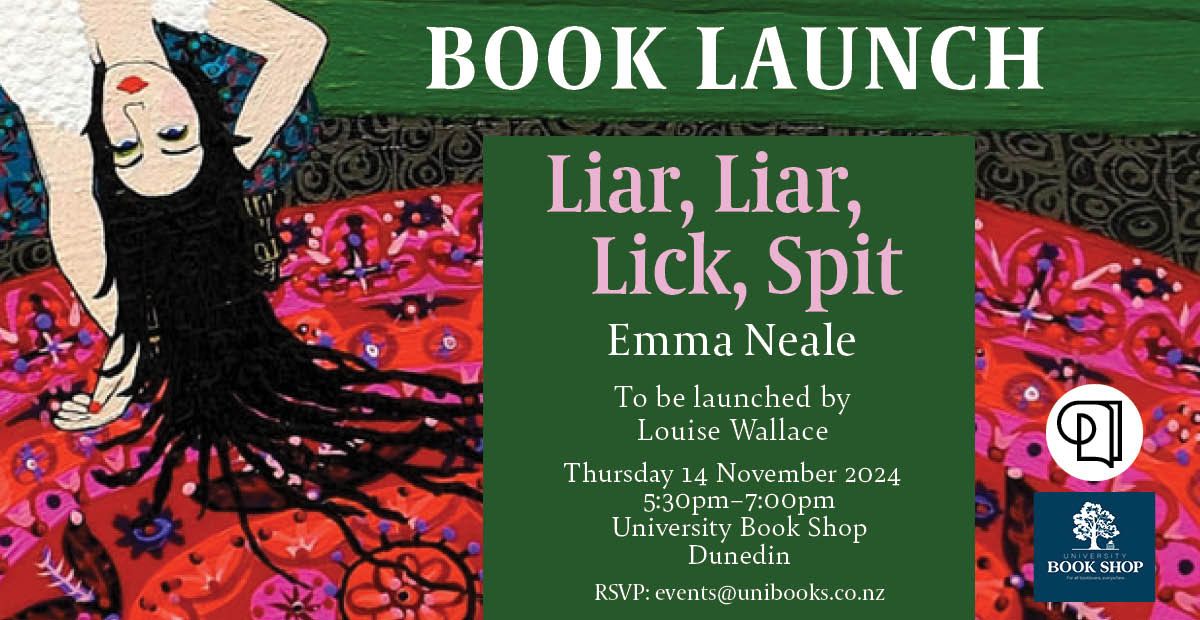 BOOK LAUNCH | Liar, Liar, Lick, Spit by Emma Neale