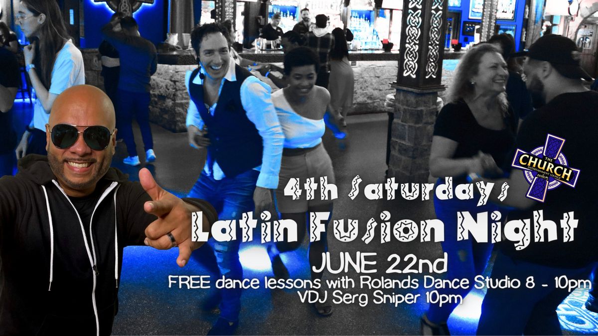 4th Saturday Latin Fusion Night!