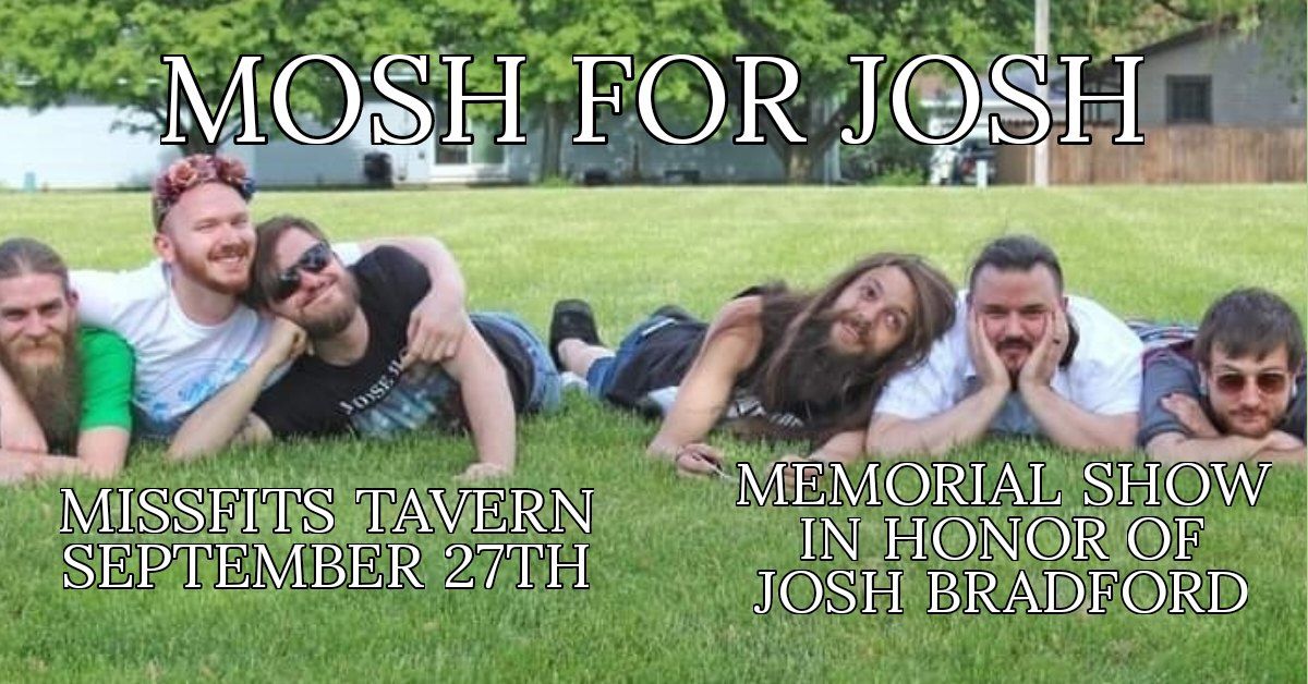 MOSH FOR JOSH