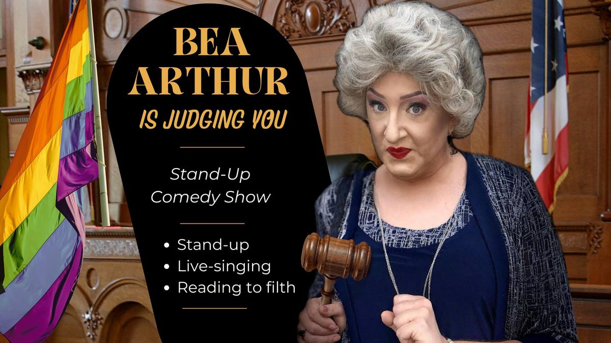 Palm Springs - Bea Arthur is Judging You - Oscar's - 7 PM PDT