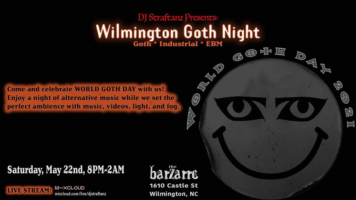 Wilmington Goth Night World Goth Day Barzarre Beer Spirits Tacos Hookah Music Wilmington 22 May To 23 May