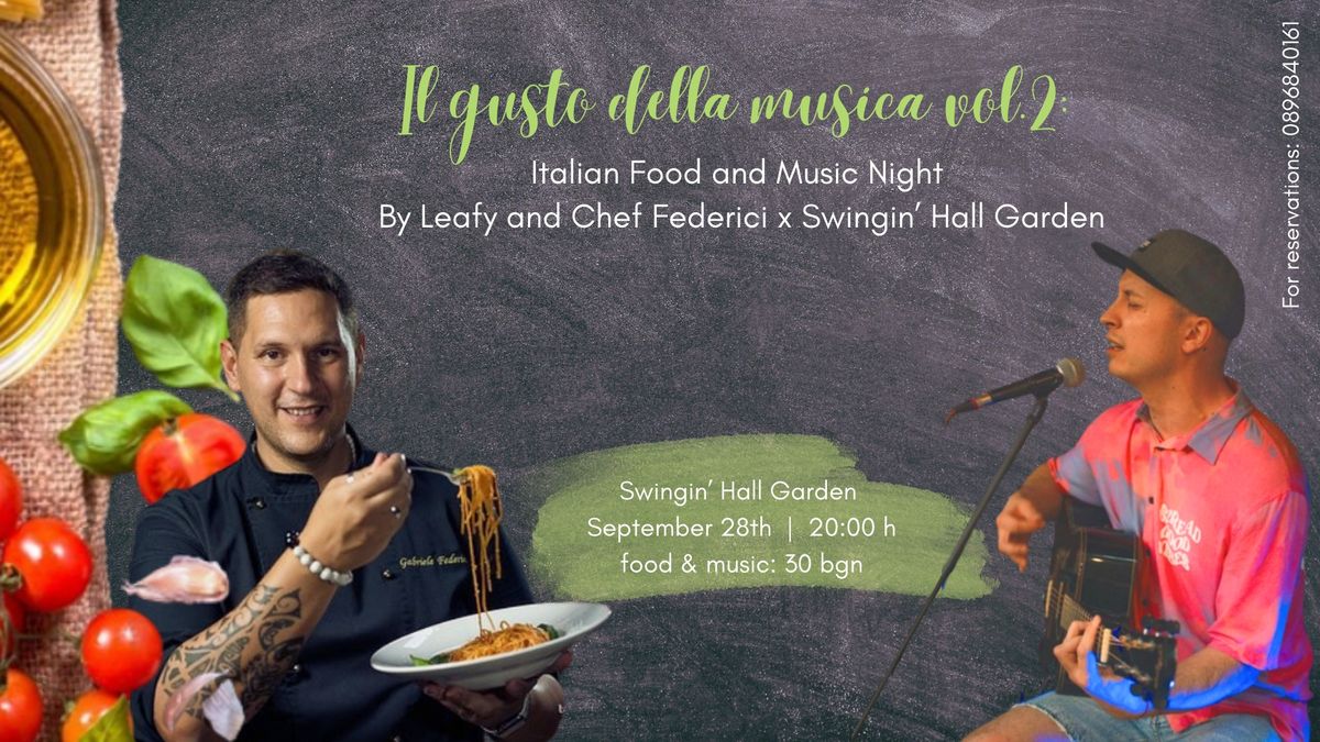 Il Gusto della Musica vol2: Italian Food and Music by Leafy and Chef Federici x Swingin' Hall Garden