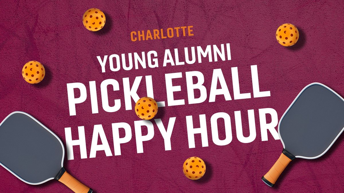 Charlotte Young Alumni Pickleball Happy Hour