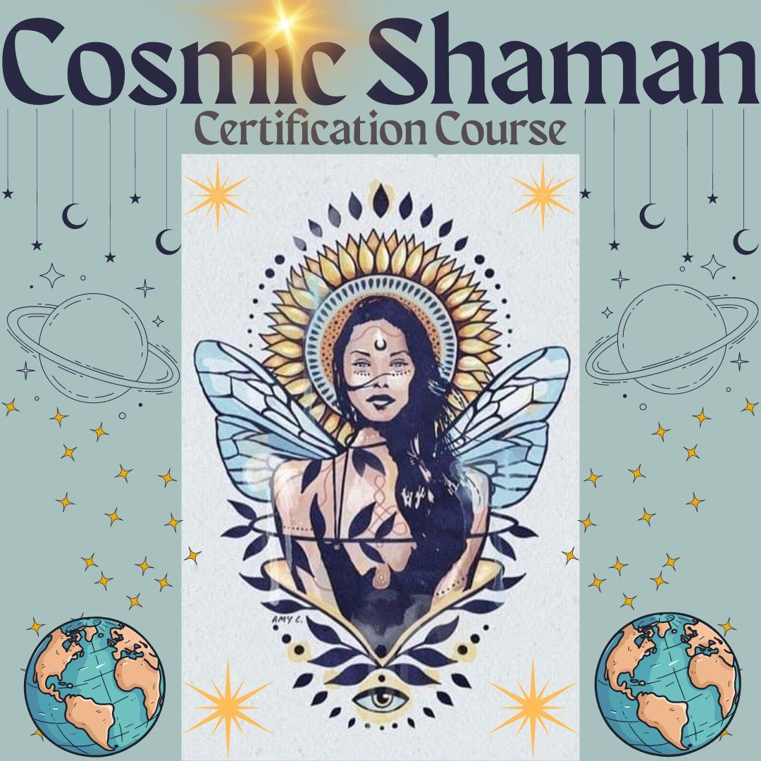 Cosmic Shaman Certification Course