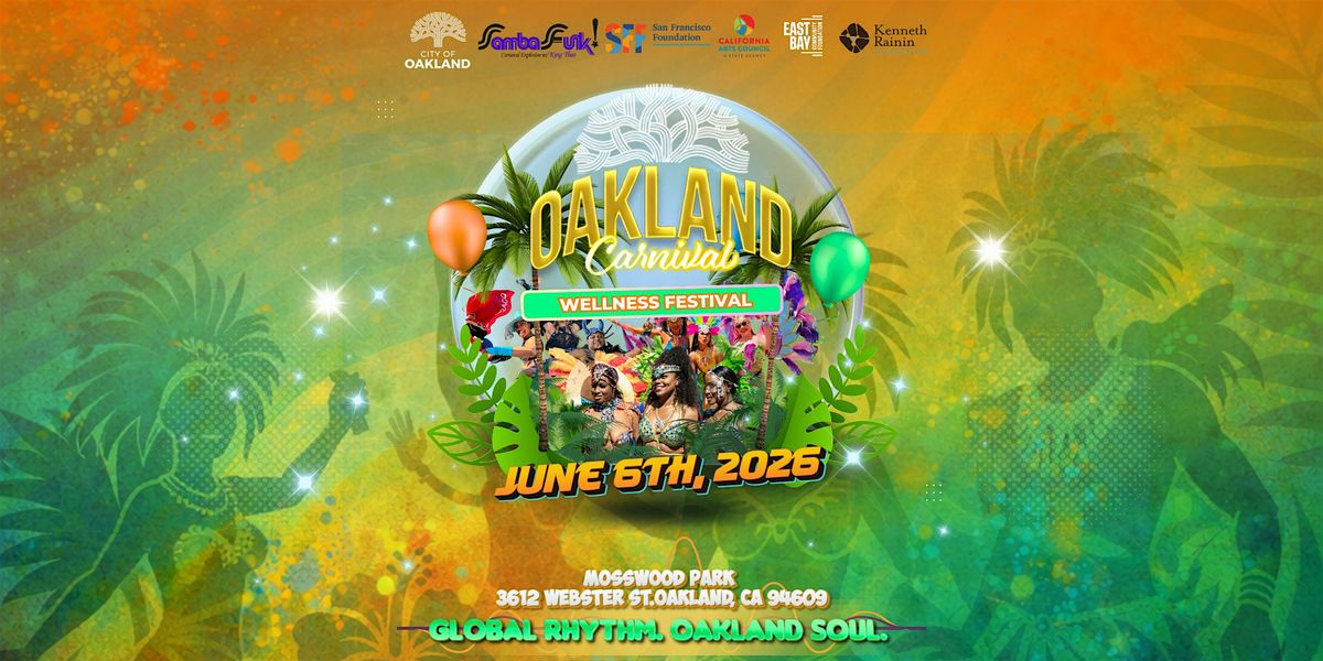 2026 Oakland Carnival Wellness Festival