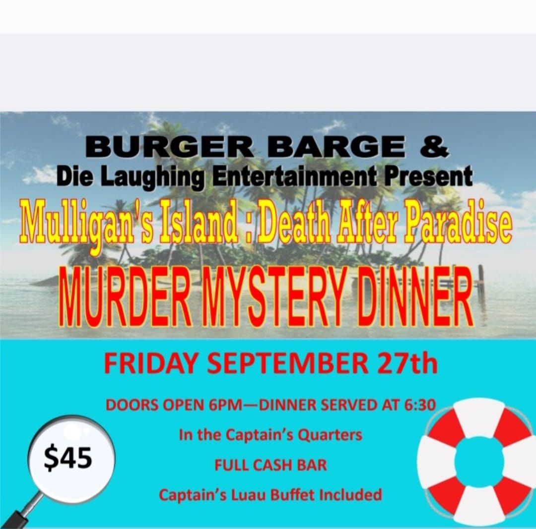 Murder Mystery Dinner- Mulligan's Island: Death After Paradise