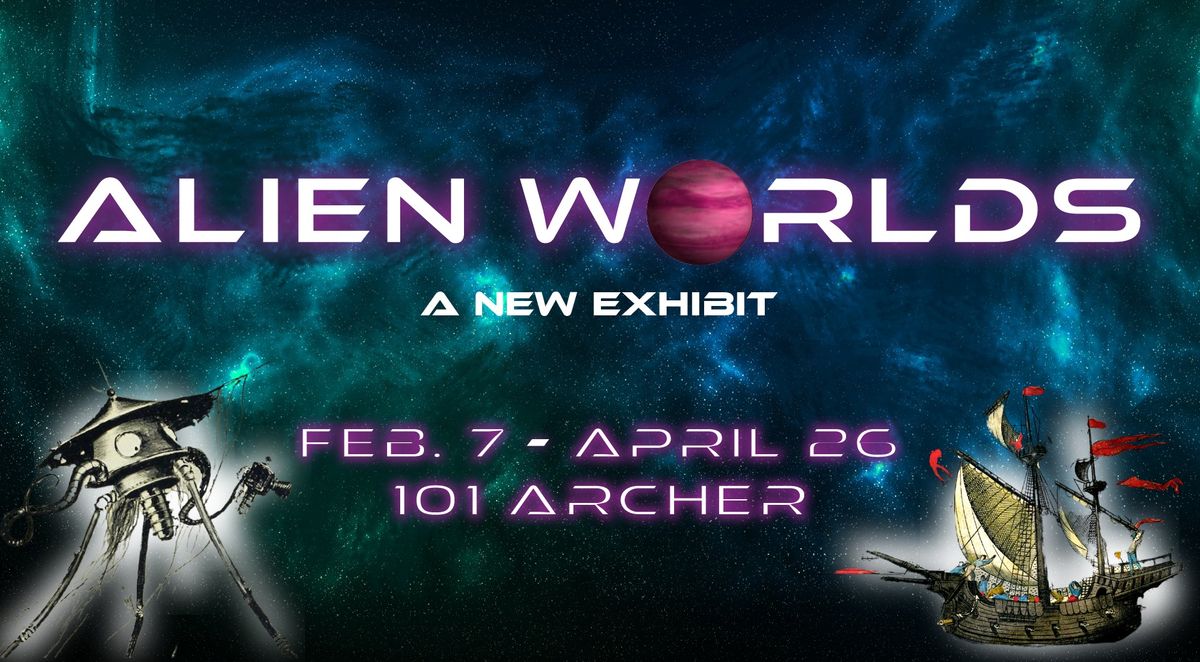 Alien Worlds: A New Exhibit