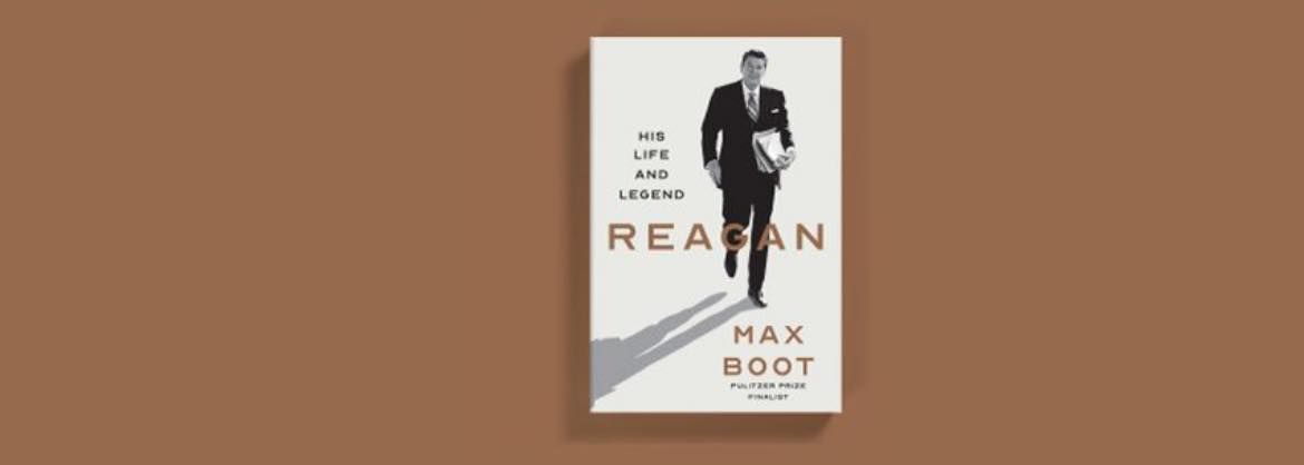 Reagan: His Life and Legend - A Conversation with Max Boot and Kai Bird